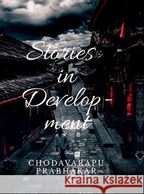 Stories in Developmnet: The Indian Paradox Chodavarapu Prabhakar 9798903428267 Notion Press - książka