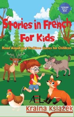 Stories in French for Kids: Read Aloud and Bedtime Stories for Children Bilingual Book 1 Christian Stahl   9781739102791 Midealuck Publishing - książka