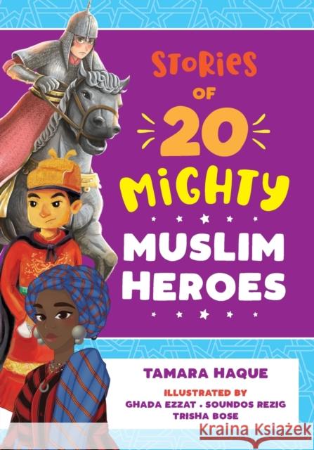 Stories of 20 Mighty Muslim Heroes Tamara Haque 9780645077407 Th Publishing - książka