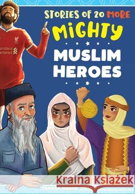 Stories of 20 More Mighty Muslim Heroes Tamara Haque 9780645077490 Olive Tree Books - książka