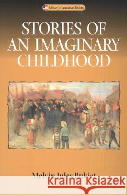 Stories of an Imaginary Childhood Melvin Jules Bukiet 9780299180744 University of Wisconsin Press - książka