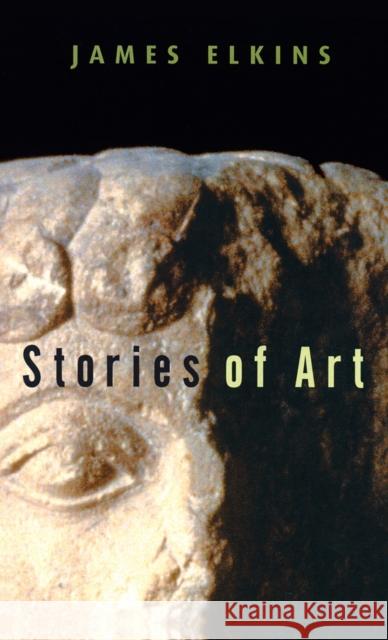 Stories of Art James Elkins 9780415939423 Routledge - książka