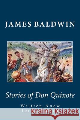 Stories of Don Quixote Written Anew for Children James Baldwin Barbara DeWolfe Bernard Bailyn 9781481275101 Cambridge University Press - książka