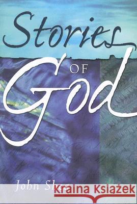 Stories of God John Shea 9780764815751 Liguori Publications - książka