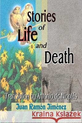 Stories of Life and Death Juan Ramon Jimenez Antonio T. d Martin Hardy 9780595002696 iUniverse - książka