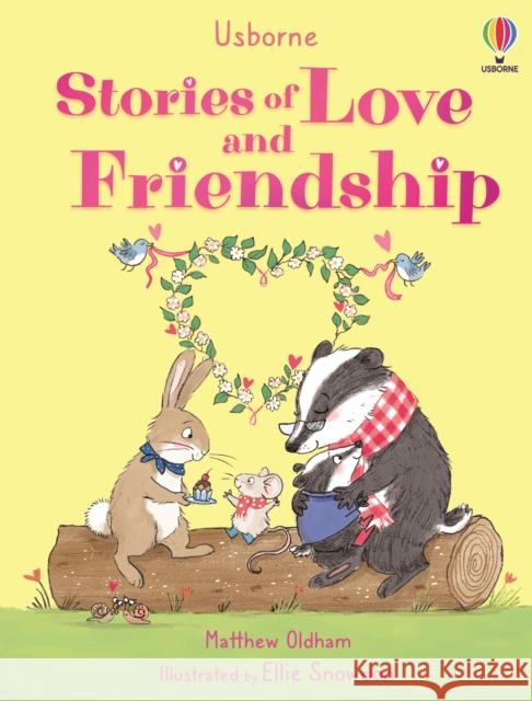 Stories of Love and Friendship Matthew Oldham 9781805312147 Usborne Publishing Ltd - książka