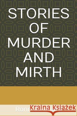 Stories of Murder and Mirth Ronn M. Couillard 9781099049941 Independently Published - książka