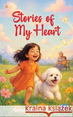 Stories Of My Heart: Love, Laughter, and Memories Aarna Madhukar 9789365547245 Orangebooks Publication - książka