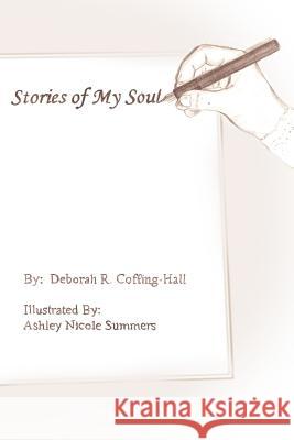 Stories of My Soul Deborah R. Coffing-Hall 9781425950675 Authorhouse - książka