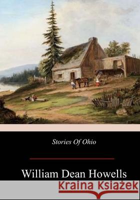 Stories Of Ohio Howells, William Dean 9781974425969 Createspace Independent Publishing Platform - książka