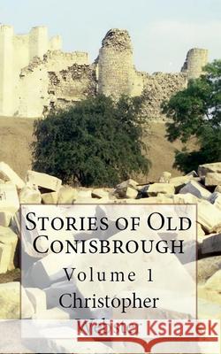 Stories of Old Conisbrough Christopher Webster 9798224195206 D2d - książka