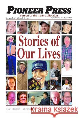 Stories of Our Lives Daniel Webste Liz Bowen Kehn Gibson 9781500464585 Createspace - książka