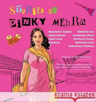 Stories of Pinky Mehra Manmohan Sadana                          Sanjai Banerji                           Kajari Guha 9789362695567 Ukiyoto Publishing - książka