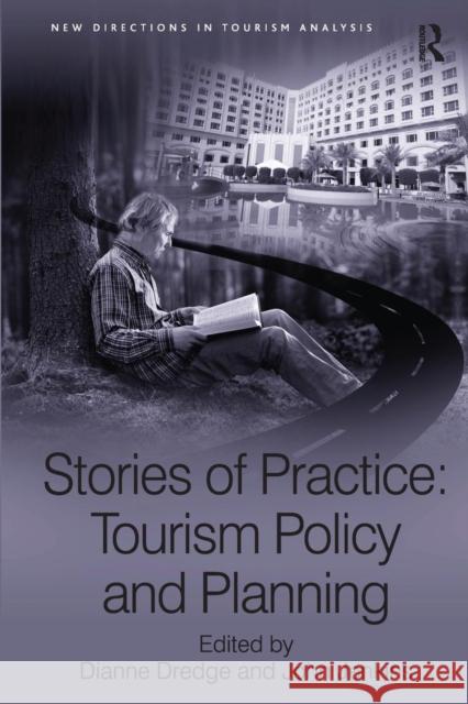 Stories of Practice: Tourism Policy and Planning John Jenkins Dr. Dianne Dredge  9781138248175 Routledge - książka