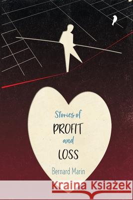 Stories of Profit and Loss Bernard Marin 9780648555308 Harvard Publications - książka