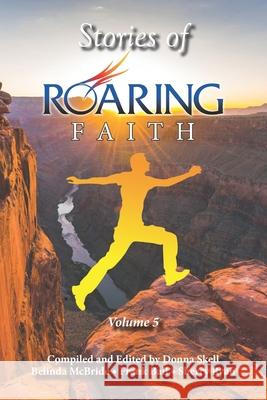Stories of Roaring Faith Book 5 Belinda McBride Frank Ball Sherry Ryan 9781735808901 Roaring Lambs Publishing - książka