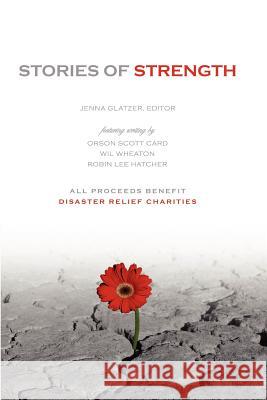 Stories of Strength Jenna Glatzer 9781411655034 Lulu.com - książka