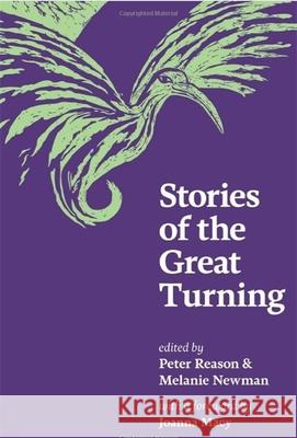 Stories of the Great Turning Peter Reason Melanie Newman 9781785921957 Jessica Kingsley Publishers - książka