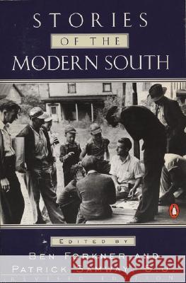 Stories of the Modern South: Revised Edition Various                                  Ben Forkner Patrick Samway 9780140247053 Penguin Books - książka