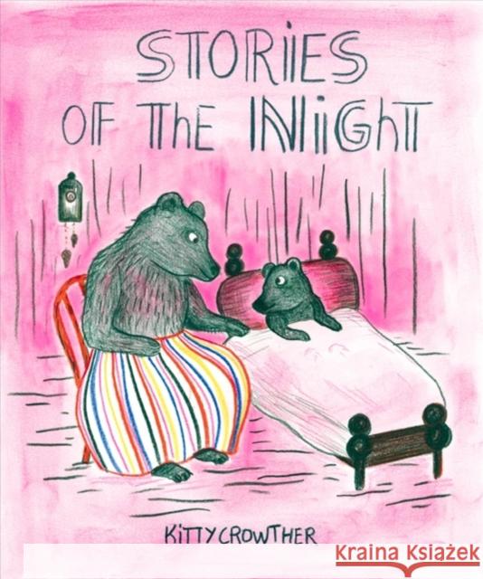 Stories of the Night Kitty Crowther Kitty Crowther 9781776571970 Gecko Press - książka