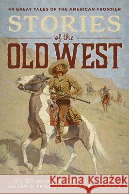 Stories of the Old West Steven Price Tom McCarthy 9781493031986 Lyons Press - książka