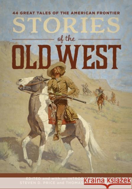 Stories of the Old West Steven Price Tom McCarthy 9781493066414 Lyons Press - książka