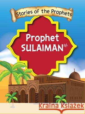 Stories Of The Prophet - Prophet Sulaiman عَلَیهِ]السَّلام Sear S 9789690027559 65595: Ferozsons - książka