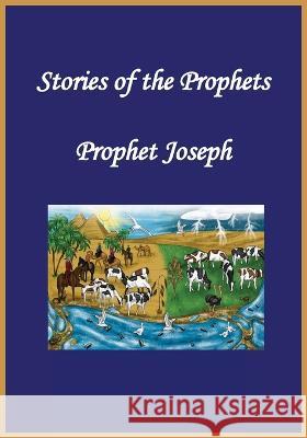 Stories of the Prophets: Prophet Joseph Ibn Kathir, Noah Ras Ibn Kathir 9781643542898 Noaha - książka