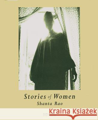 Stories of Women Shanta Rao 9781899235308 Dewi Lewis Publishing - książka