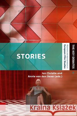 Stories: Screen Narrative in the Digital Era Ian Christie Annie Va Annie Va 9789462985841 Amsterdam University Press - książka