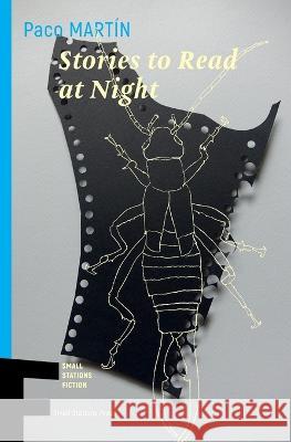 Stories to Read at Night Paco Martín, Jonathan Dunne 9789543841448 Small Stations Press - książka