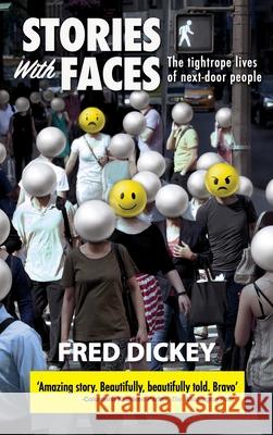 Stories With Faces Fred Dickey 9781735834146 Lost River Books - książka