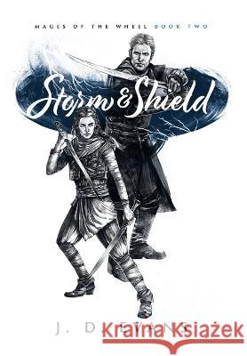 Storm & Shield J D Evans   9781951607098 Whippoorwill Press LLC - książka