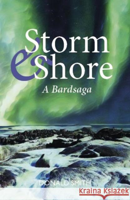 Storm & Shore: A Bardsaga Donald Smith 9781804250358 Luath Press Ltd - książka