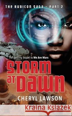 Storm At Dawn: The Rubicon Saga - Part Two Cheryl Lawson 9780995092181 Southernwood (Southernwood Technologies Inc.) - książka