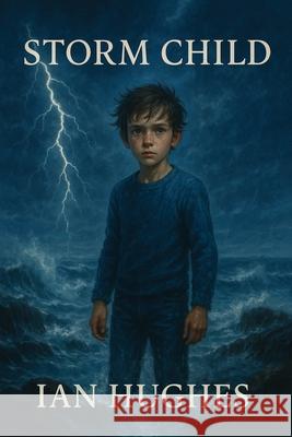 Storm Child Ian Hughes 9781068239007 Ian Hughes - książka