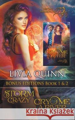 Storm Crazy Bonus Edition (Storm Crazy and Cry Me a River) Livia Quinn 9781393119579 Draft2digital - książka