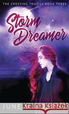 Storm Dreamer June Bourgo 9784824101945 Next Chapter - książka