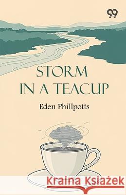 Storm In A Teacup Eden Phillpotts 9789373406671 Double 9 Books - książka