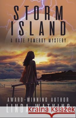 Storm Island: A Kate Pomeroy Mystery Linda Watkins 9781944815080 Argon Press - książka