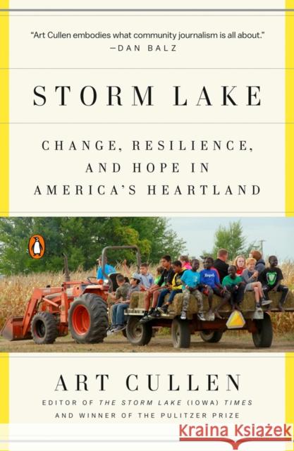 Storm Lake: Change, Resilience, and Hope in America's Heartland Art Cullen 9780525558897 Penguin Books - książka