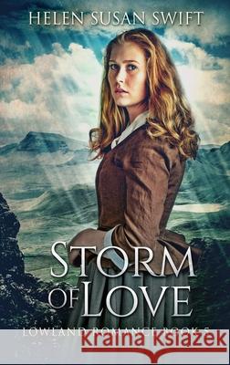 Storm Of Love Helen Susan Swift 9784867507490 Next Chapter - książka