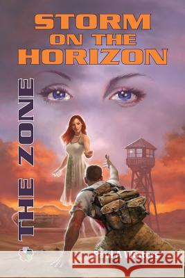 Storm on the Horizon: The Zone Paul a. Winters 9781480172593 Createspace - książka