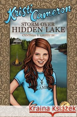 Storm Over Hidden Lake Cynthia S. Griffith 9781500926960 Createspace Independent Publishing Platform - książka