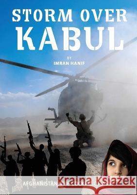 Storm Over Kabul Hanif Imran Imran Hanif 9781907340208 Strand Publishing UK - książka