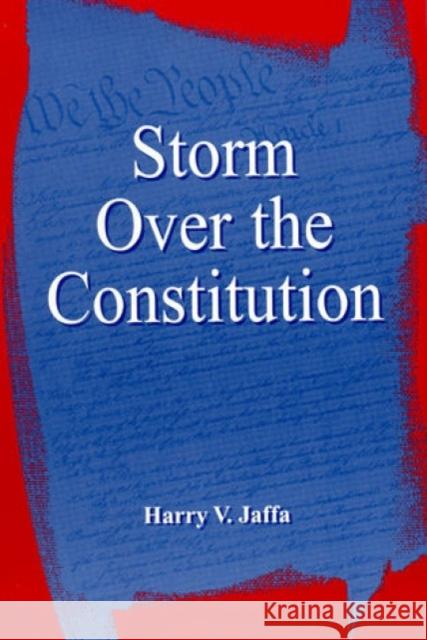 Storm Over the Constitution Harry V. Jaffa 9780739100417 Lexington Books - książka