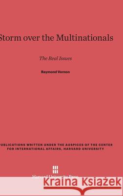 Storm over the Multinationals Vernon, Raymond 9780674865006 Harvard University Press - książka