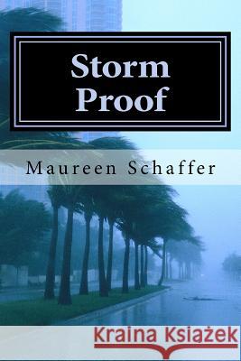 Storm Proof: Hearing and Doing Maureen Schaffer 9781979020251 Createspace Independent Publishing Platform - książka