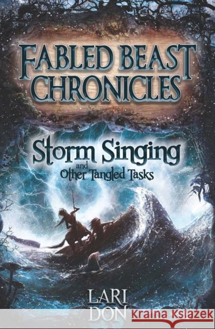 Storm Singing and other Tangled Tasks Lari Don 9781782501398 Floris Books - książka