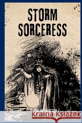 Storm Sorceress Brian Proctor 9788628137711 Witch, Wizard, Storm Sorceress, Fiction, Expo - książka